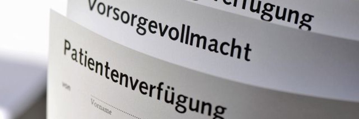 Patientenverfügung, Vorsorgevollmacht, Betreuungsverfügung